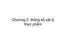 Bài giảng Vật lý thực phẩm: Chương 2 - Dương Văn Trường