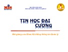 Bài giảng Tin học đại cương: Chương 8 - ThS. Lê Văn Hùng