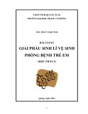 Bài giảng Giải phẫu sinh lí vệ sinh phòng bệnh trẻ em - ĐH Phạm Văn Đồng (Học phần 1)