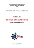Bài giảng Tổ chức sản xuất cơ khí - ĐH Phạm Văn Đồng