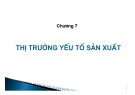 Bài giảng Kinh tế học vĩ mô: Chương 7 - Học viện Tài chính