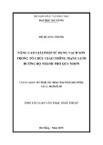Tóm tắt Luận văn Thạc sĩ Kỹ thuật: Nâng cao giải pháp sử dụng vạch sơn trong tổ chức giao thông mạng lưới đường bộ thành phố Quy Nhơn