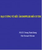 Bài giảng Đại cương về siêu âm doppler mô cơ tim - PGS.TS. Trương Thanh Hương