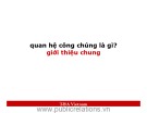 Giới thiệu chung về Quan Hệ Công Chúng