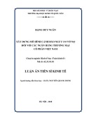 Luận án tiến sĩ Kinh tế: Xây dựng mô hình cảnh báo nguy cơ vỡ nợ đối với các ngân hàng thương mại cổ phần Việt Nam