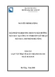 Tóm tắt luận văn Thạc sĩ: Giải pháp marketing dịch vụ bảo dưỡng máy bay tại Công ty TNHH MTV Kỹ thuật máy bay, Chi nhánh Đà Nẵng