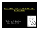 Bài giảng Siêu âm chẩn đoán bất thường tim phổi thai nhi -  ThS.BS. Nguyễn Xuân Hiền