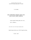 Tóm tắt luận văn Thạc sĩ Khoa học: Sáu phương pháp giải các bài toán phổ thông