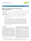 Eddy current testing system for bottom mounted instrumentation welds