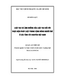 Luận án Tiến sĩ Lý luận và lịch sử nhà nước và pháp luật: Luật tục và ảnh hưởng của luật tục đối với thực hiện pháp luật trong cộng đồng người Êđê ở các tỉnh Tây Nguyên Việt Nam