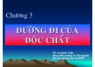 Bài giảng Độc chất học môi trường: Chương 3 - PGS. TS. Lê Quốc Tuấn