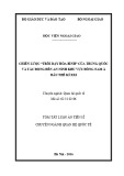 Tóm tắt luận án Tiến sĩ Quan hệ quốc tế: Chiến lược “Trỗi dậy hòa bình” của Trung Quốc và tác động đến an ninh khu vực Đông Nam Á đầu thế kỉ XXI