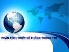 Bài giảng Phân tích thiết kế hệ thống thông tin: Chương 4 - Lê Nhị Lãm Thúy