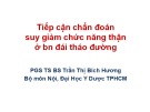 Bài giảng Tiếp cận chẩn đoán suy giảm chức năng thận ở bệnh nhân đái tháo đường