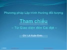 Bài giảng Phương pháp lập trình hướng đối tượng: Tham chiếu