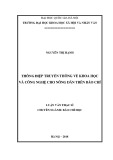 Luận văn Thạc sĩ Báo chí học: Thông điệp truyền thông về khoa học và công nghệ cho nông dân trên báo chí