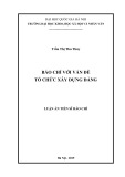 Luận án Tiến sĩ Báo chí học: Báo chí với vấn đề tổ chức xây dựng Đảng