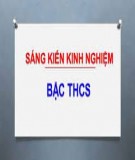 Sáng kiến kinh nghiệm THCS: Một vài kinh nghiệm sử dụng tranh ảnh nhằm tạo hứng thú học tập cho học sinh trong dạy học môn Lịch sử khối 6, 7 cấp THCS