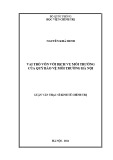 Luận văn Thạc sĩ Kinh tế Chính trị: Vai trò vốn với dịch vụ môi trường của Quỹ Bảo vệ môi trường Hà Nội