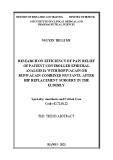 Specialty Anesthesia and Critical care: Res earch on efficiency of pain relief of patient controlled epidural analges IA with ropivacain or bupivacain combined fentanyl after hip replacement surgery in the elderly