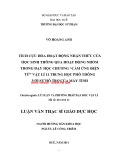 Tóm tắt luận văn Thạc sĩ Khoa học Giáo dục: Tích cực hóa hoạt động nhận thức của học sinh thông qua hoạt động nhóm trong dạy học chương Cảm ứng điện từ Vật lí 11 trung học phổ thông với sự hỗ trợ của máy vi tính