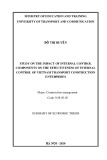 Summary of economic thesis: Study on the impact of internal control components on the effectiveness of the internal control of VietNamese transport construction enterprises