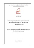 Luận văn Thạc sĩ Quản trị Kinh doanh: Chất lượng dịch vụ và Sự hài lòng của bệnh nhân nội trú tại Trung tâm y tế thị xã Từ Sơn