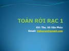 Bài giảng Toán rời rạc 1: Chương 3 - ThS. Võ Văn Phúc