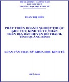 Luận văn Thạc sĩ Khoa học kinh tế: Phát triển doanh nghiệp thuộc khu vực kinh tế tư nhân trên địa bàn huyện Bố Trạch, tỉnh Quảng Bình