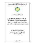 Luận văn Thạc sĩ Kinh tế: Hoạt động huy động vốn tại Ngân hàng Thương mại Cổ phần Đầu tư và Phát triển Việt Nam – Chi nhánh Mộc Hóa, tỉnh Long An