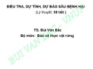 Bài giảng Điều tra, dự tính, dự báo sâu bệnh hại - TS. Bùi Văn Bắc