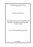 Luận án Tiến sĩ Khoa học giáo dục: Phát triển năng lực sáng tạo cho học sinh trung học cơ sở trong dạy học đọc hiểu văn bản văn học