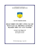 Luận văn Thạc sĩ Kế toán: Hoàn thiện tổ chức công tác kế toán tại các trường cao đẳng, đại học khu vực Tây Nam Bộ