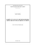Luận văn Thạc sĩ Khoa học: Nghiên cứu sản xuất chế phẩm sinh học chống một số nấm gây bệnh cây trồng