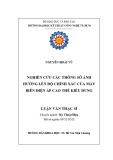 Luận văn Thạc sĩ Kỹ thuật: Nghiên cứu các thông số ảnh hưởng lên độ chính xác của máy biến điện áp cao thế kiểu dung