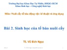 Bài giảng Nuôi cấy tế bào động vật – Kĩ thuật và ứng dụng: Bài 2 – TS. Vũ Bích Ngọc (2017)