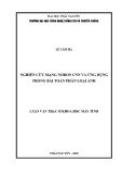 Luận văn Thạc sĩ Khoa học máy tính: Nghiên cứu mạng nơron CNN và ứng dụng trong bài toán phân loại ảnh