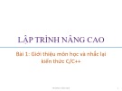 Bài giảng Lập trình nâng cao: Bài 1 - Trương Xuân Nam