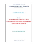 Luận văn Thạc sĩ Kinh tế: Phát triển hoạt động sản xuất cá cảnh trong nền nông nghiệp đô thị thành phố Hồ Chí Minh