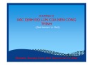 Bài giảng Cơ học đất - Chương 6: Xác định độ lún của nền công trình