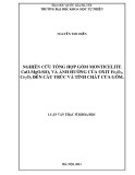 Luận văn Thạc sĩ Khoa học: Nghiên cứu tổng hợp gốm Monticelite CaO.MgO.SiO2 và ảnh hưởng của oxit Fe2O3, Cr2O3 đến cấu trúc và tính chất của gốm