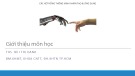 Bài giảng Các hệ thống thông minh nhân tạo và ứng dụng - Chương 1: Giới thiệu môn học