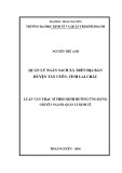 Luận văn Thạc sĩ Quản lý kinh tế: Quản lý ngân sách xã trên địa bàn huyện Tân Uyên, tỉnh Lai châu