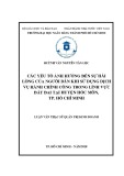 Luận văn Thạc sĩ Quản trị kinh doanh:  Các yếu tố ảnh hưởng đến sự hài lòng của người dân khi sử dụng dịch vụ hành chính công trong lĩnh vực đất đại tại huyện Hóc Môn