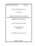 Luận văn Thạc sĩ Quản lý công: Đánh giá công chức các cơ quan chuyên môn thuộc Ủy Ban Nhân dân huyện Krông Pắctỉnh Đắk Lắk