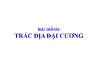 Bài giảng Trắc địa đại cương - Chương 0: Giới thiệu môn học