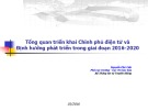 Bài giảng Tổng quan triển khai Chính phủ điện tử và định hướng phát triển trong giai đoạn 2016-2020