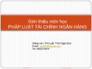 Bài giảng Pháp luật tài chính ngân hàng - ThS Luật Trịnh Ngọc Đức