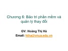 Bài giảng Công nghệ phần mềm: Chương 6 - Hoàng Thị Hà