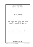 Luận văn Thạc sĩ Khoa học Ngữ văn: Hình tượng thần trong thần thoại các dân tộc thiểu số Việt Nam